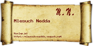 Mlesuch Nedda névjegykártya